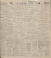 Lancashire Evening Post Saturday 16 November 1912 Page 1