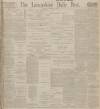 Lancashire Evening Post Thursday 28 November 1912 Page 1