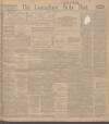 Lancashire Evening Post Monday 27 January 1913 Page 1