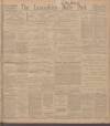 Lancashire Evening Post Friday 31 January 1913 Page 1