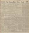 Lancashire Evening Post Monday 19 May 1913 Page 1