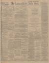 Lancashire Evening Post Thursday 03 July 1913 Page 1