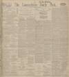 Lancashire Evening Post Thursday 25 September 1913 Page 1