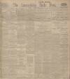 Lancashire Evening Post Wednesday 15 October 1913 Page 1