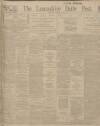 Lancashire Evening Post Thursday 16 October 1913 Page 1