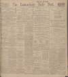 Lancashire Evening Post Saturday 25 October 1913 Page 1