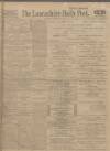 Lancashire Evening Post Wednesday 10 December 1913 Page 1