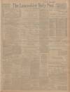 Lancashire Evening Post Tuesday 13 January 1914 Page 1