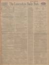 Lancashire Evening Post Wednesday 11 February 1914 Page 1
