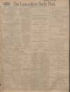 Lancashire Evening Post Saturday 23 May 1914 Page 1