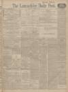 Lancashire Evening Post Saturday 02 January 1915 Page 1
