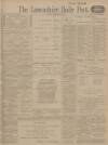 Lancashire Evening Post Friday 26 February 1915 Page 1