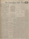 Lancashire Evening Post Monday 01 March 1915 Page 1