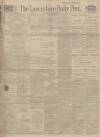 Lancashire Evening Post Saturday 17 July 1915 Page 1