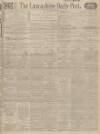Lancashire Evening Post Monday 16 August 1915 Page 1
