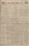 Lancashire Evening Post Monday 23 August 1915 Page 1