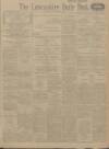 Lancashire Evening Post Saturday 20 November 1915 Page 1