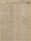 Lancashire Evening Post Saturday 18 December 1915 Page 1