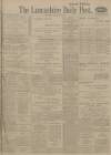 Lancashire Evening Post Saturday 29 January 1916 Page 1