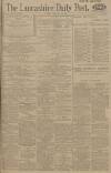Lancashire Evening Post Monday 21 February 1916 Page 1