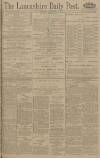 Lancashire Evening Post Wednesday 23 February 1916 Page 1