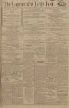 Lancashire Evening Post Monday 06 March 1916 Page 1