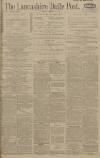 Lancashire Evening Post Monday 20 March 1916 Page 1