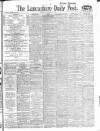 Lancashire Evening Post Thursday 17 August 1916 Page 1