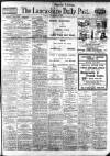 Lancashire Evening Post Friday 13 February 1920 Page 1