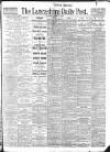 Lancashire Evening Post Thursday 15 April 1920 Page 1
