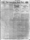 Lancashire Evening Post Thursday 29 June 1922 Page 1