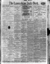 Lancashire Evening Post Saturday 19 August 1922 Page 1