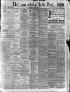 Lancashire Evening Post Saturday 26 August 1922 Page 1