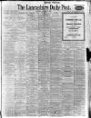 Lancashire Evening Post Saturday 07 October 1922 Page 1