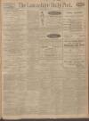 Lancashire Evening Post Friday 03 April 1925 Page 1