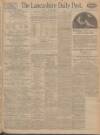 Lancashire Evening Post Friday 29 May 1925 Page 1