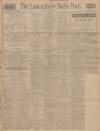 Lancashire Evening Post Saturday 30 May 1925 Page 1