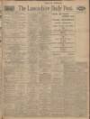 Lancashire Evening Post Saturday 04 July 1925 Page 1