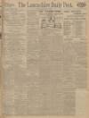 Lancashire Evening Post Wednesday 08 July 1925 Page 1