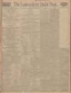 Lancashire Evening Post Saturday 08 August 1925 Page 1