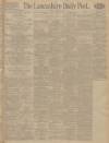 Lancashire Evening Post Monday 17 August 1925 Page 1