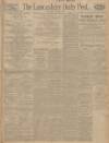 Lancashire Evening Post Thursday 20 August 1925 Page 1