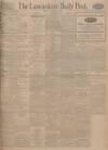 Lancashire Evening Post Monday 01 February 1926 Page 1