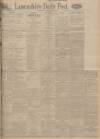 Lancashire Evening Post Saturday 13 February 1926 Page 1