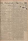 Lancashire Evening Post Monday 15 February 1926 Page 1