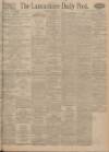 Lancashire Evening Post Thursday 08 April 1926 Page 1