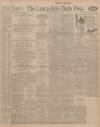 Lancashire Evening Post Wednesday 28 April 1926 Page 1