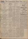 Lancashire Evening Post Saturday 22 May 1926 Page 1