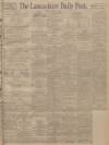 Lancashire Evening Post Monday 24 May 1926 Page 1