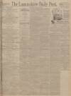 Lancashire Evening Post Wednesday 23 June 1926 Page 1